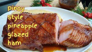 How to make Pinoy ham | Pineapple glazed ham | Pang negosyo ham