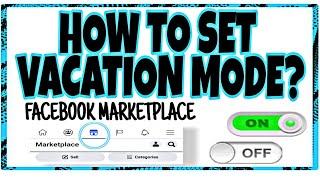 HOW TO SET VACATION MODE in FACEBOOK MARKETPLACE