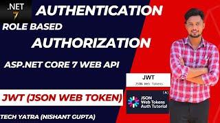 JWT Authentication and Role Based Authorization in ASP.NET Core 7 Web API #jwt #authorization