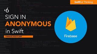 iOS Firebase Authentication: Sign In Anonymously Tutorial | Firebase Bootcamp #6