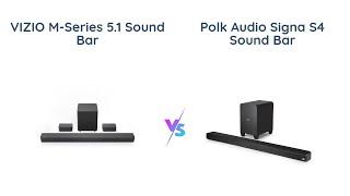 VIZIO M-Series 5.1 vs Polk Audio Signa S4: Which sound bar is better?