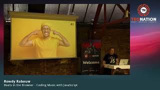 TEQnation 2024: Beats in the Browser - Coding Music with JavaScript - Rowdy Rabouw