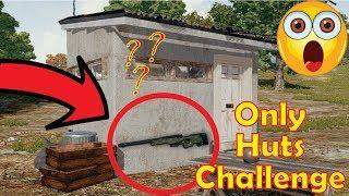 [ PUBG Pakistan ] Only Huts Challenge | PUBG Mobile | Funny Gameplay | Not Totla Dude