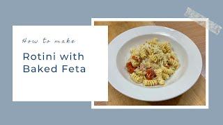 Rotini with Baked Feta