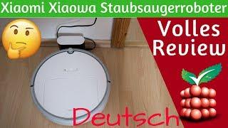 Xiaomi Xiaowa - Der Budget Staubsaugerroboter von Xiaomi? [DEUTSCH]