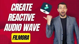 How to create reactive audio wave effect in filmora X?