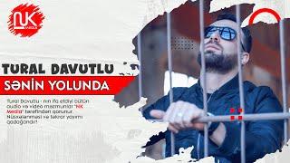 Tural Davutlu - Senin Yolunda (Yeni 2022)