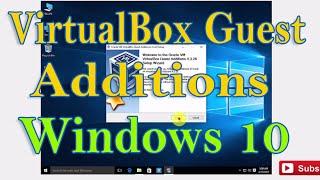 Windows 10 VirtualBox Guest Additions not working Fixed