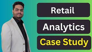 Retail analytics use case | Retail analytics case study | Retail analytics dashboard