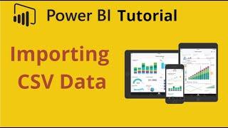 Importing CSV data inside power BI Desktop