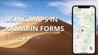 How To Use MAPS in Xamarin Forms | Xamarin Forms Tutorial