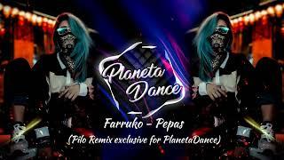 Farruko - Pepas (Pilo Remix exclusive for PlanetaDance)