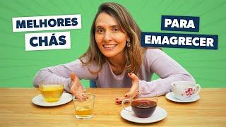 4 CHÁS SEGUROS PARA EMAGRECER