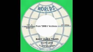 Dave Love - "Baby Hard Times"