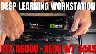 Deep Learning Workstation Build | Xeon W7 + RTX A6000 48GB