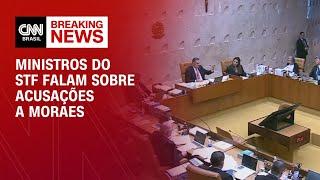 Ministros do STF falam sobre acusações a Moraes | CNN BASTIDORES