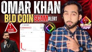  SCAM ALERT! ️ B Love DApp (BLD Coin) & Omar Khan Exposed! ️