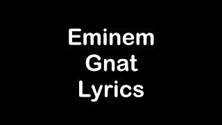 Eminem - Gnat [Lyrics]