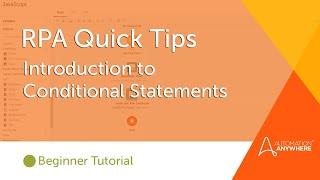 RPA Quick Tips with Micah Smith: Introduction to Conditionals | Automation Anywhere