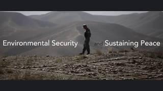 Environmental Security and Sustaining Peace - Online Course - Trailer