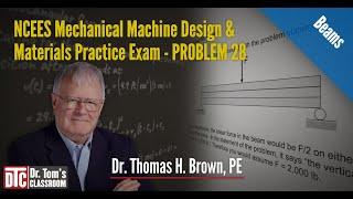 NCEES PE Mechanical MDM Practice Exam Problem 28 - Beams (Solution Tips)