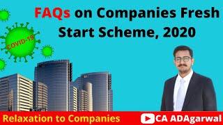 FAQs on Company Fresh Start Scheme,2020 |CFSS-2020|Relaxation to Companies|COVID-19 OUTBREAK Part_2B