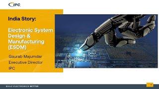 Electronic System Design & Manufacturing (ESDM)