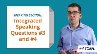 TOEFL Speaking Questions 3 & 4 - Integrated Speaking │ Inside the TOEFL Test