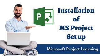 How to Install MS Project set up in your system? | Microsoft Project | English