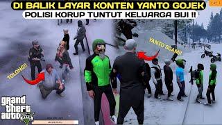 DI BALIK LAYAR KONTEN YANTO GOJEK SCAM & POLISI KORUP TUNTUT KELUARGA BIJI | GTA V ROLEPLAY