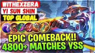 EPIC COMEBACK!! Unstoppable 4800+ Matches YSS [ Top Global Yi Sun Shin ] Withexzera - Mobile Legends