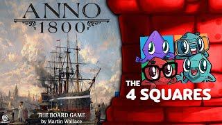 The 4 Squares Review - Anno 1800