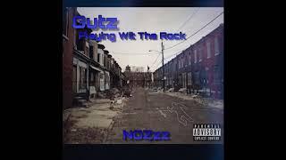 Gutz - Playing Wit The Rock (Offical Audio)