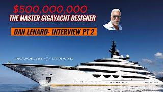 Legendary Designer Dan Lenard's Incredible $500M Journey