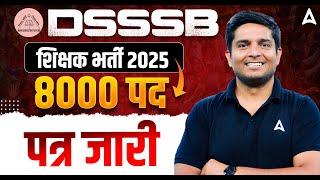 DSSSB Vacancy 2025 | DSSSB PRT, TGT PGT Vacancy 2025 Update | Total Posts 8000