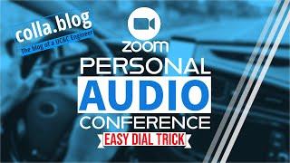 Zoom Personal Audio Conference Quick Dial Trick