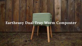 The Eartheasy Dual Tray Worm Composter: Getting Started