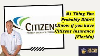 #1 Thing You Probably Didn't know if you have Citizens Insurance Policy (Florida)