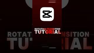 Rotating Transition Tutorial | Capcut | Sensei Editor