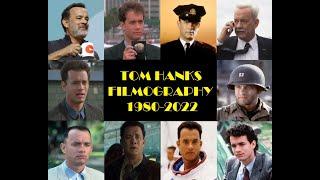 Tom Hanks: Filmography 1980-2022