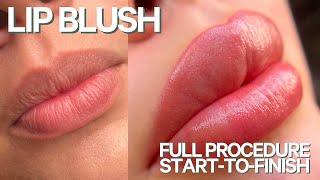 LIP BLUSH TATTOO | FULL PROCEDURE | The Hottest New Permanent Makeup Trend in 2022