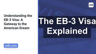 Understanding the EB-3 Visa: A Gateway to the American Dream