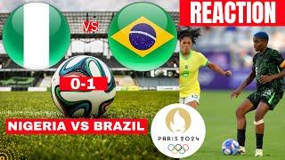 Nigeria vs Brazil Women 0-1 Live Olympic Football Match Score Commentary Highlights Super Falcons