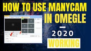 How To Set Up Manycam In Omegle 2019 [Working]