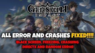 How to Fix Genshin Impact Error | Crashing, Freezing, Black Screen, Directx and Unknown Error