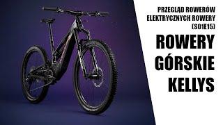 Kellys Tayen, Kellys Tygon, Kellys Theos,- Przegląd rowerów elektrycznych (s01e15) Rowery MTB Kellys