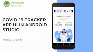 COVID-19 App  - Android Studio and Kotlin Tutorial
