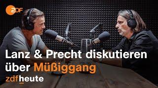 Podcast: Lanz und Precht diskutieren über Müßiggang und Selbstoptimierung | Lanz und Precht