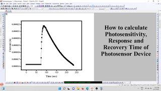 How to Calculate Photosensitivity, Response and Recovery Time of Photosensor Device