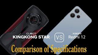 Cubot KingKong Star vs. Xiaomi Redmi 12: A Comparison of Specifications